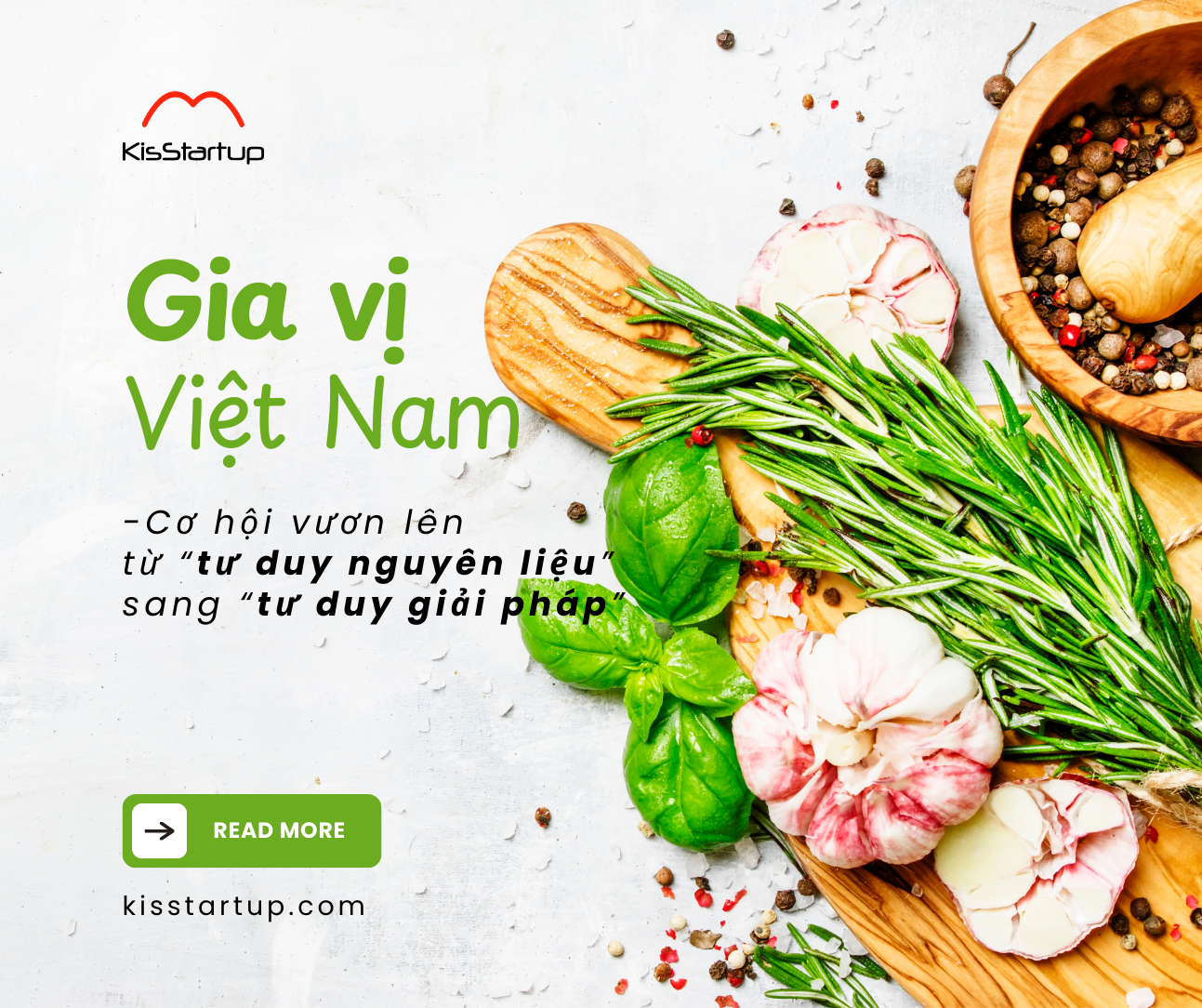 Gia vị Việt Nam: Cơ hội vươn lên từ tư duy nguyên liệu sang tư duy giải pháp- Từ góc nhìn đổi mới sáng tạo