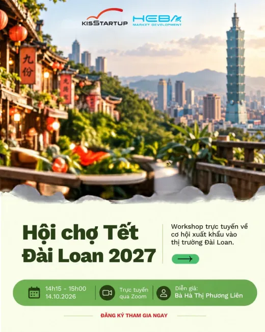 Workshop | Hội chợ Tết Đài Loan 2027 & Cơ Hội Xuất Khẩu Hàng Hóa Vào Thị Trường Đài Loan
